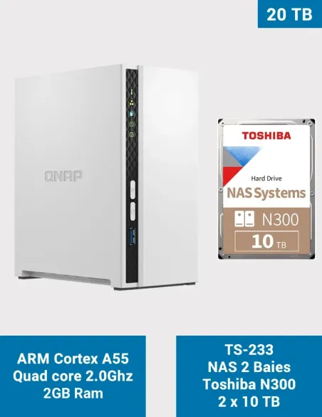QNAP TS-233 – NAS 2 baies avec 2 × Toshiba N300 10 To (20 To bruts)