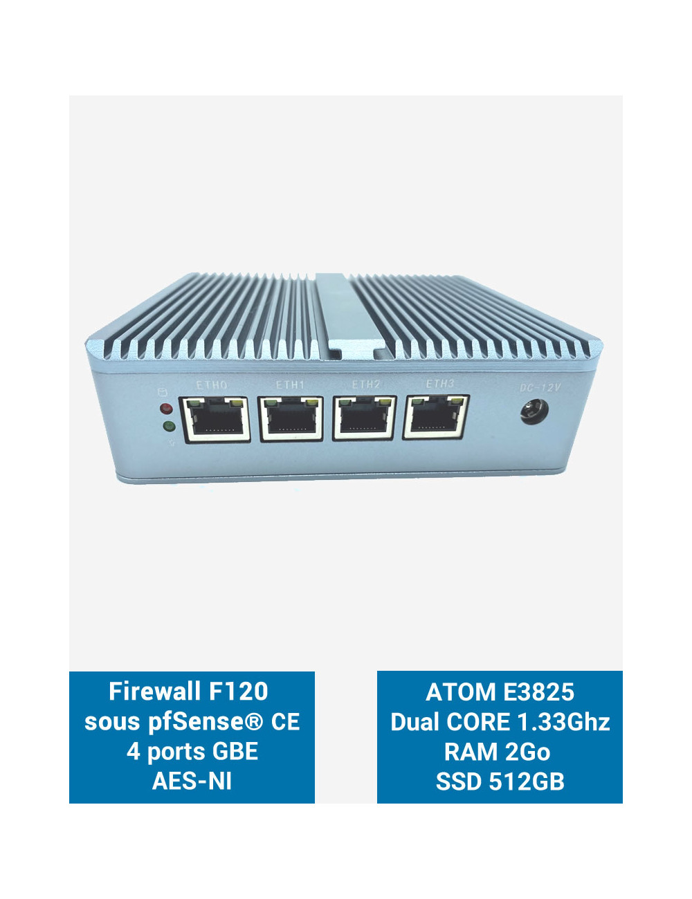 Firewall pfSense® F120 4 ports 2GB SSD 500GB