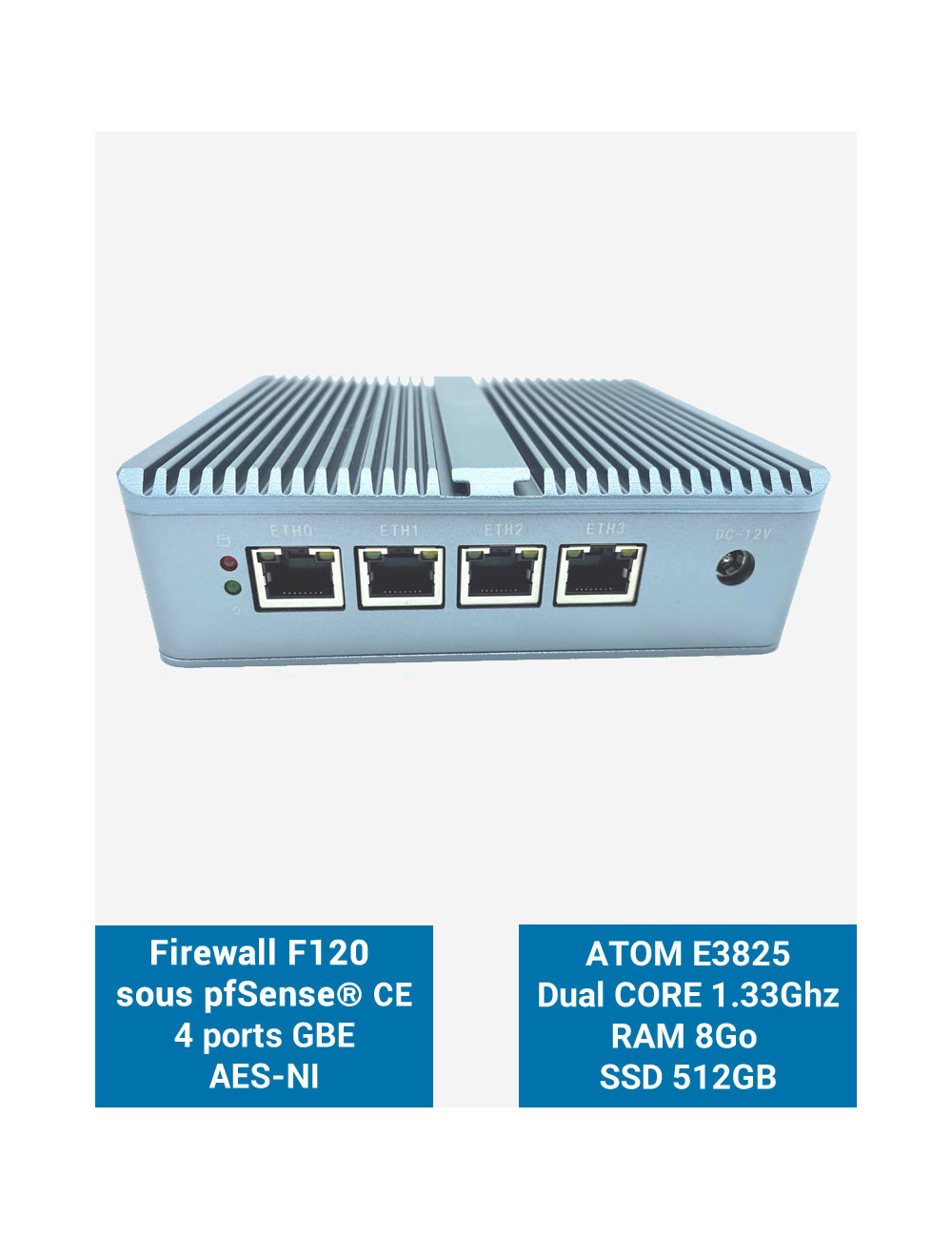 Firewall pfSense® F120 4 ports 8Go SSD 500Go