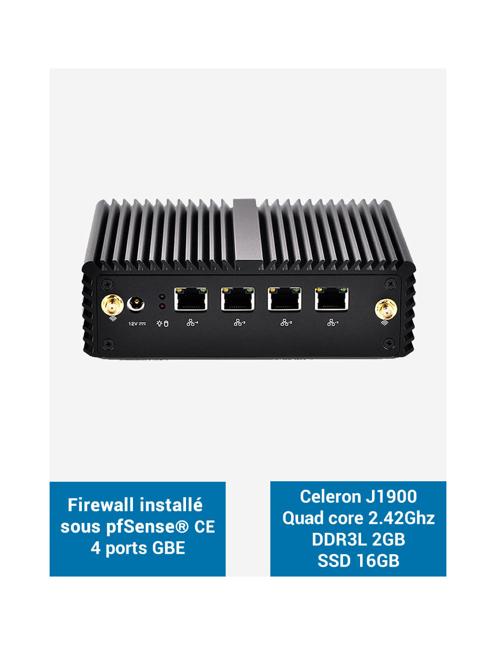 Firewall pfSense® Q1x Celeron J1900 4 ports Gigabit 2Go SSD 16Go