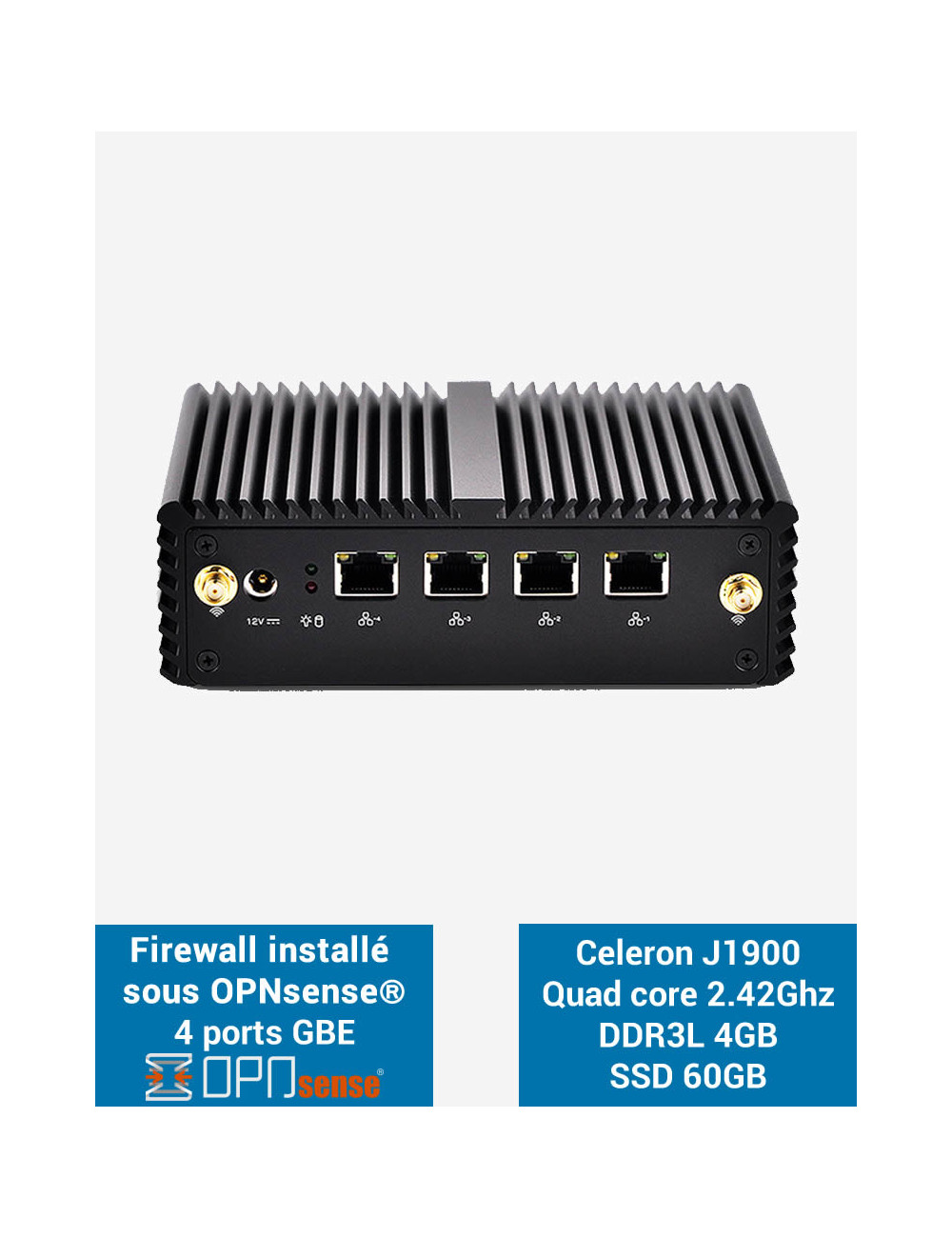 Firewall OPNsense® Q1x Celeron J1900 4 ports Gigabit 4Go SSD 60Go