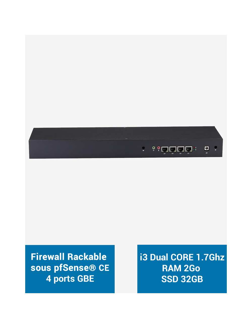 Firewall R3x I3 4005U Rack 1U sous pfSense® CE 4 ports 2Go SSD 30Go