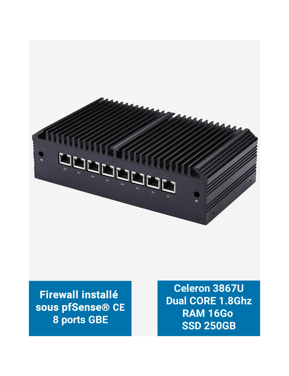 Cortafuegos Q8x Celeron 3867U 8 puertos GbE 16GB 250GB