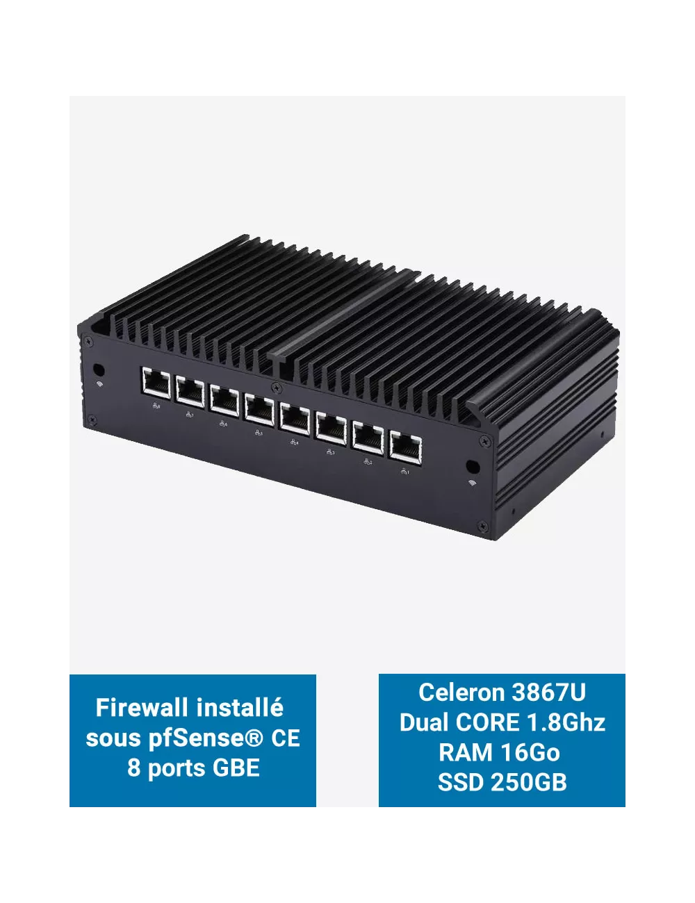 Cortafuegos Q8x Celeron 3867U 8 puertos GbE 16GB 250GB