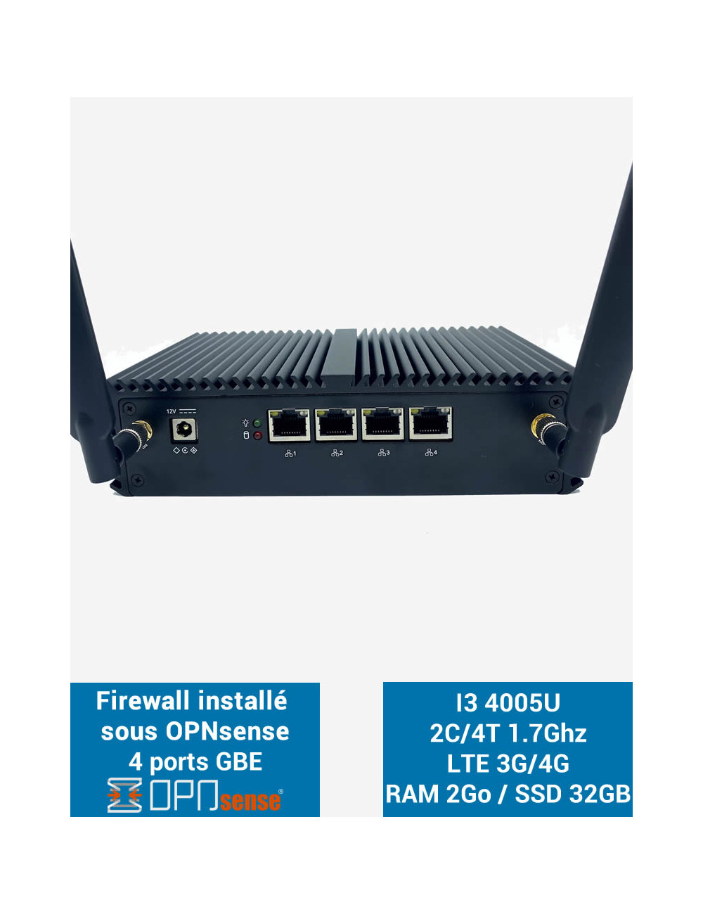 Firewall OPNsense® Q3x I3 4005U 4 ports Gigabit LTE 4G 2GB SSD 30GB