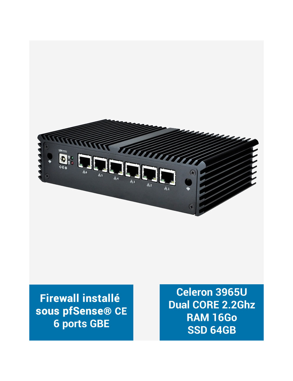 Firewall pfSense® Q5x Intel i3 6100U 6 ports Gigabit 8Go SSD 60Go