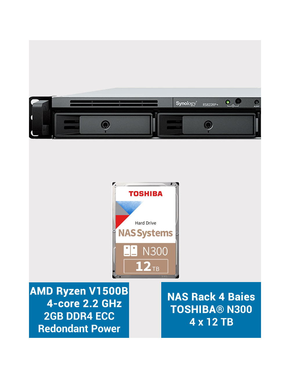 Synology RS822RP+ 2Go Serveur NAS Rack 1U Toshiba N300 48To (4x12To)